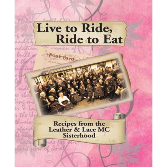 Live to Ride, Ride to Eat Cookbook
