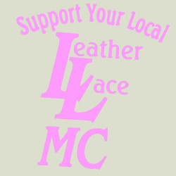 Support Your Local Leather & Lace MC Vinyl