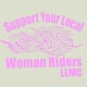 Support Your Local Woman Riders Vinyl